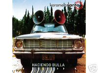 KARAMELO SANTO CD Haciendo Bulla Latin Ska
          Argentinia