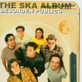 Desorden Publico The Ska
          Album
